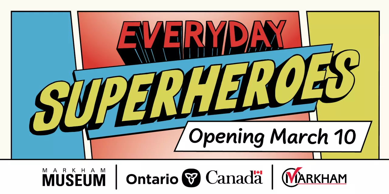 Text reads "Everyday Superheroes Opens March 10th"