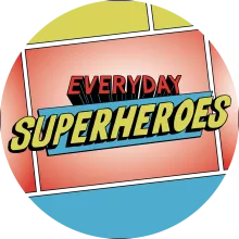 Comic strip background squares. Text reads Everyday Superheroes