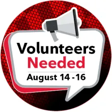 Megaphone. Text reads "volunteers needed, August 14-16"
